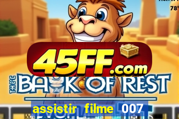 assistir filme 007 cassino royale legendado